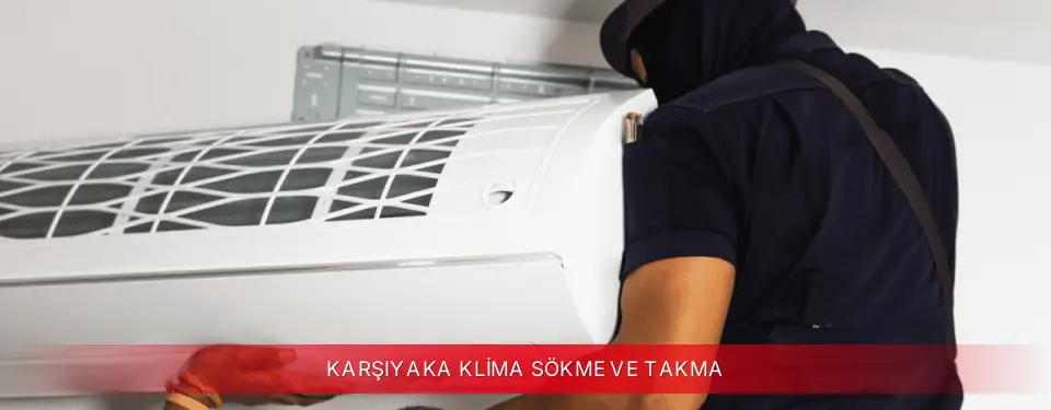 Karşıyaka İlçemi Toshiba Klima Sökme ve Takma